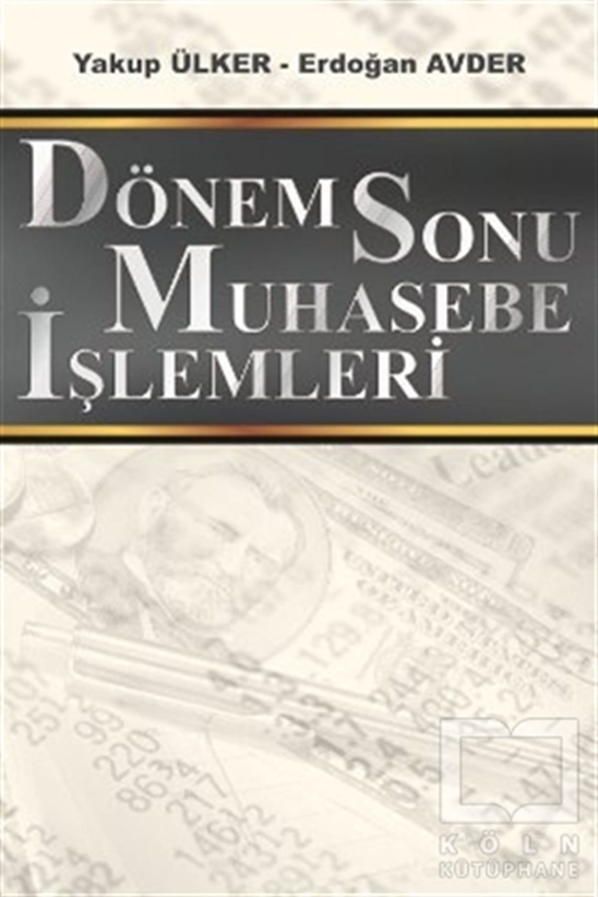 Yakup ÜlkerAkademikDönem Sonu Muhasebe İşlemleri