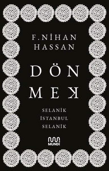 F. Nihan HassanAnlatıDönmek