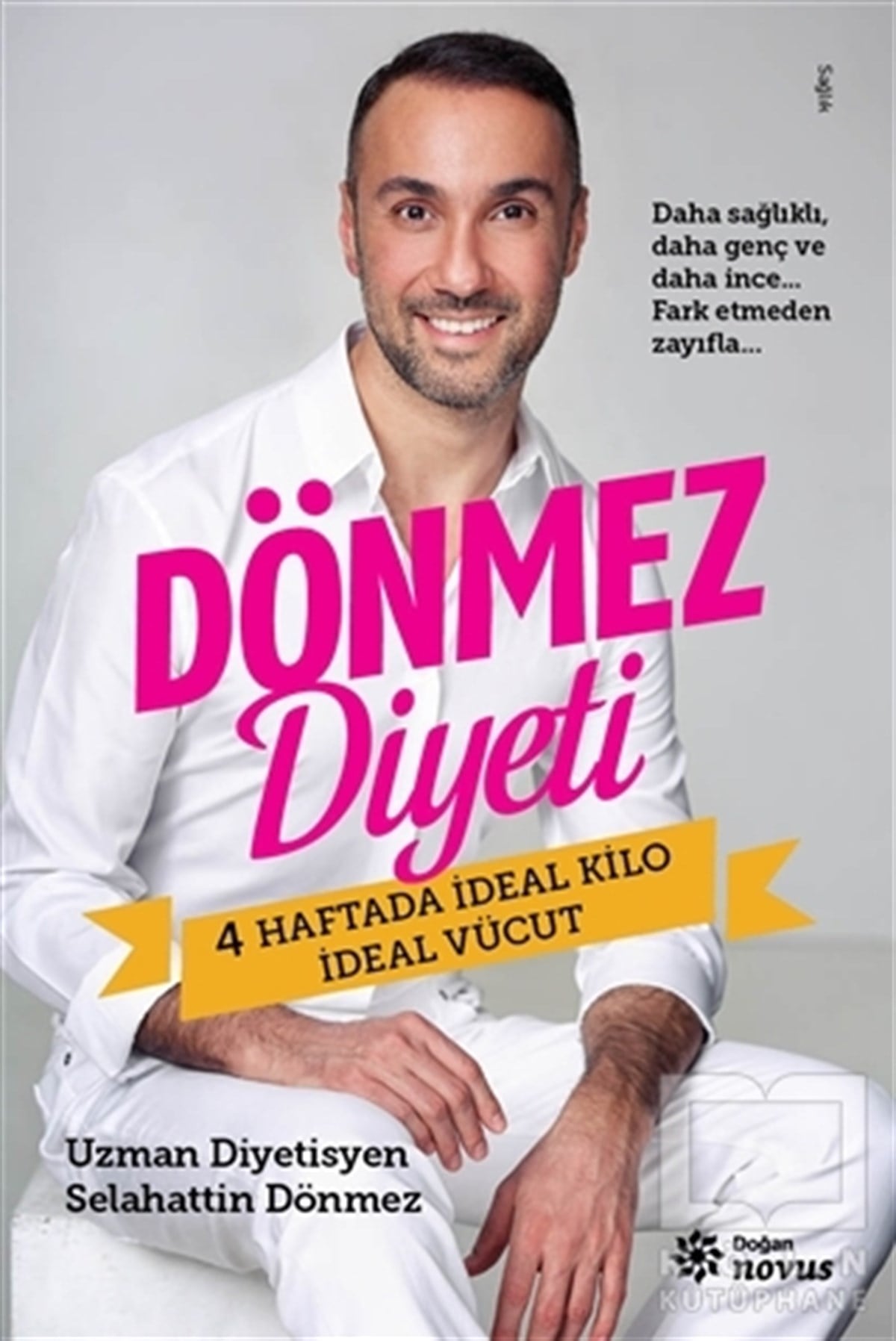 Selahattin DönmezBeslenme ve DiyetDönmez Diyeti