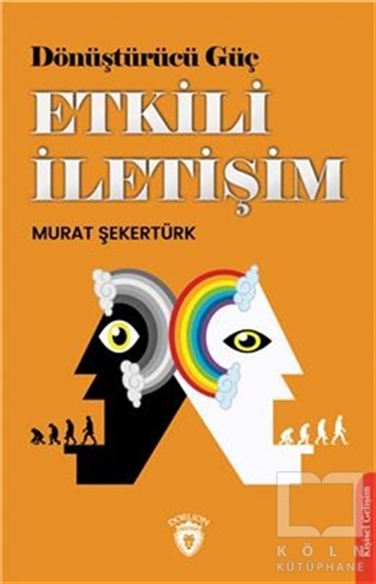 Murat ŞekertürkKişisel Gelişim KitaplarıDönüştürücü Güç Etkili İletişim