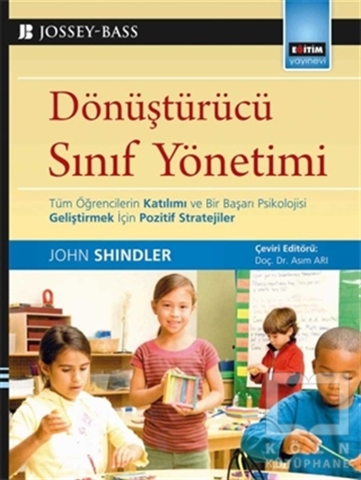 John ShindlerDiğerDönüştürücü Sınıf Yönetimi