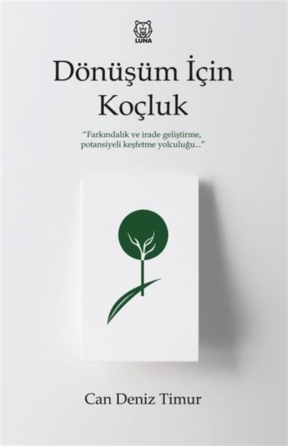 Can Deniz TimurKişisel Gelişim KitaplarıDönüşüm İçin Koçluk