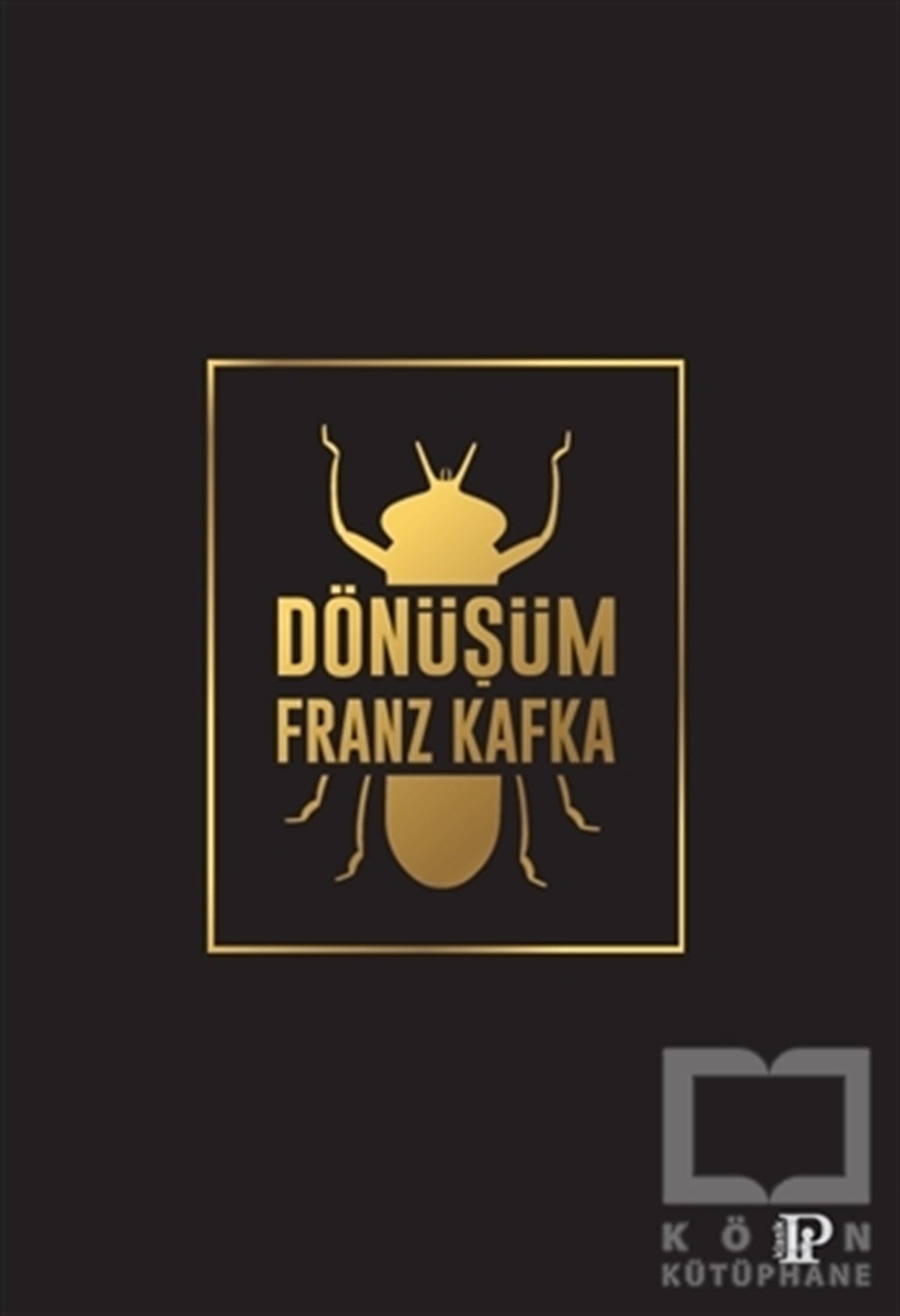 Franz KafkaDünya Klasikleri & Klasik KitaplarDönüşüm