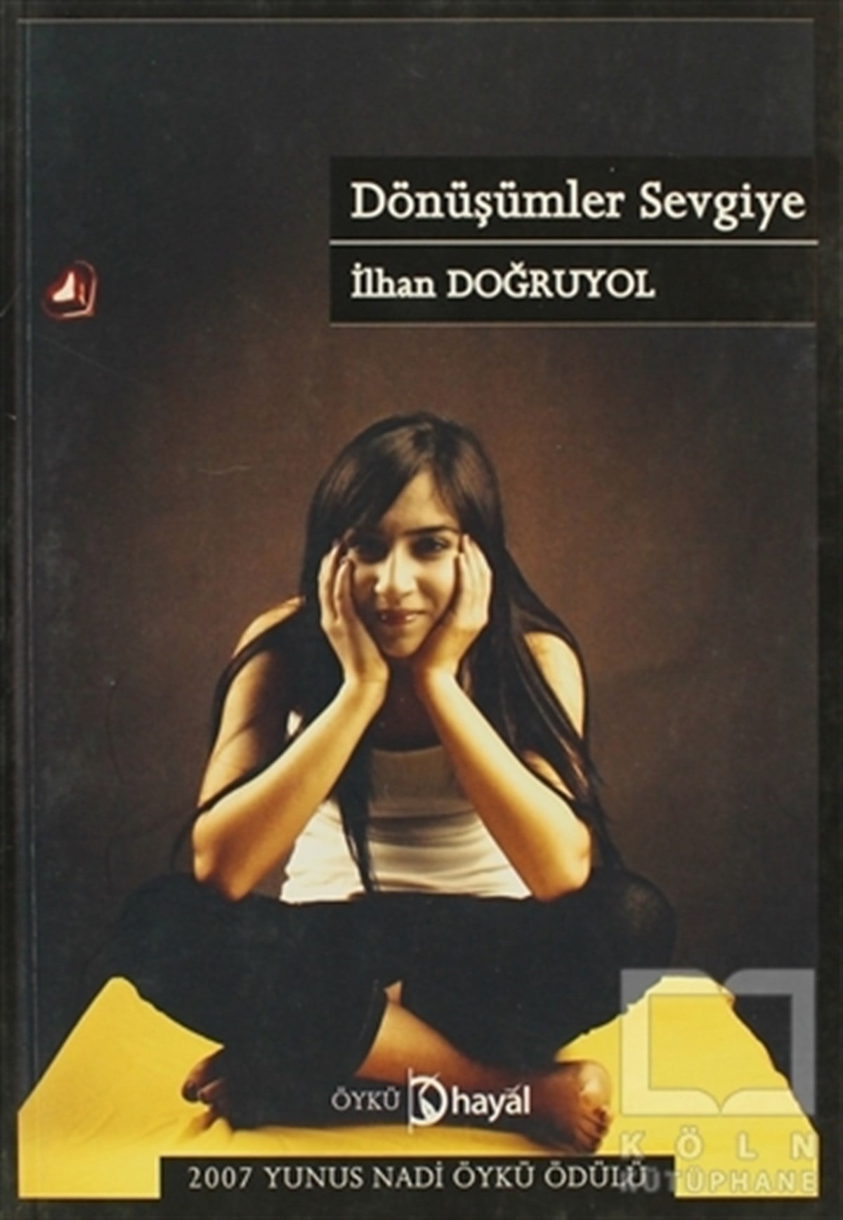 İlhan DoğruyolÖyküDönüşümler Sevgiye
