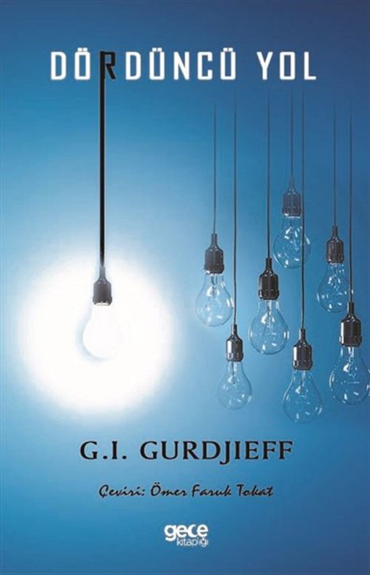 George GurdjieffDünya RomanDördüncü Yol