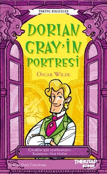 Oscar WildeÇocuk Gençlik RomanlarıDorian Gray'in Portresi - Ürkünç Hikayeler