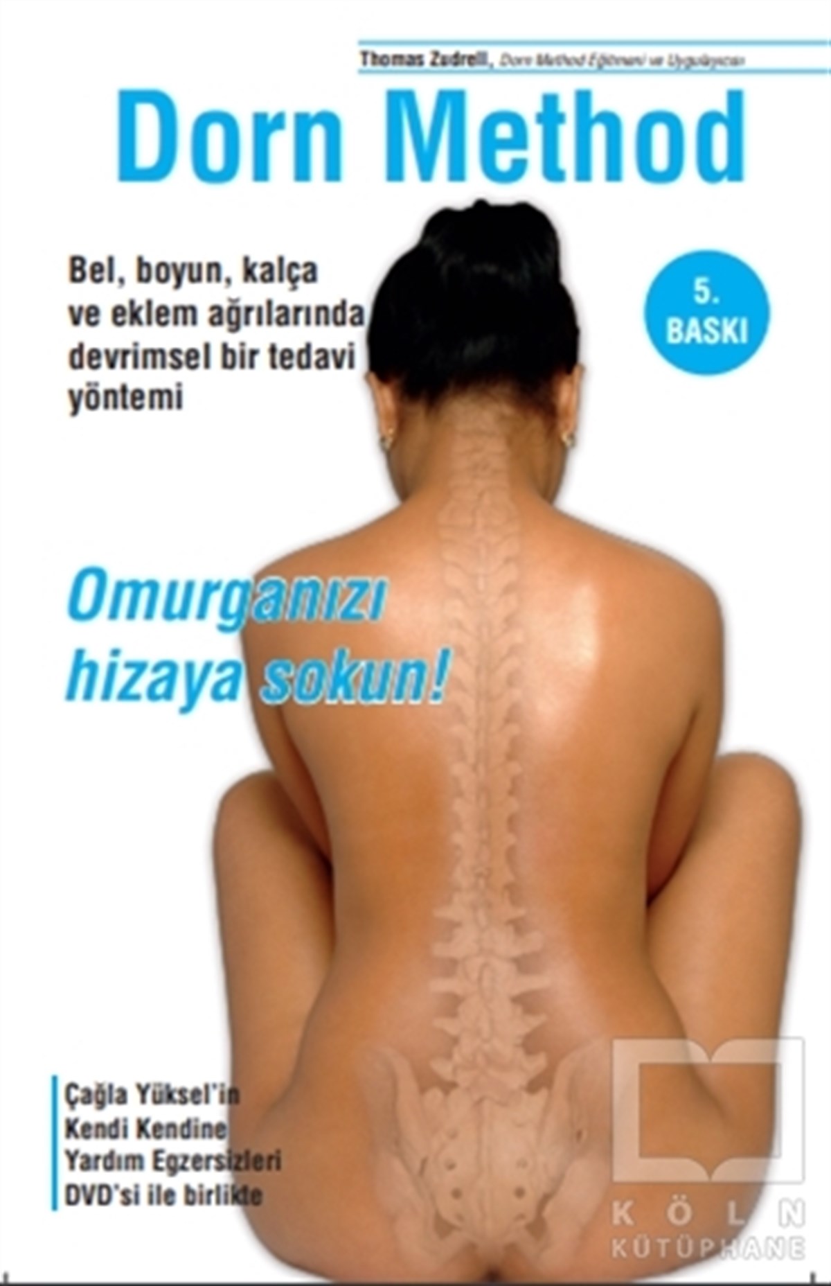 Thomas ZudrellDiğerDorn Method