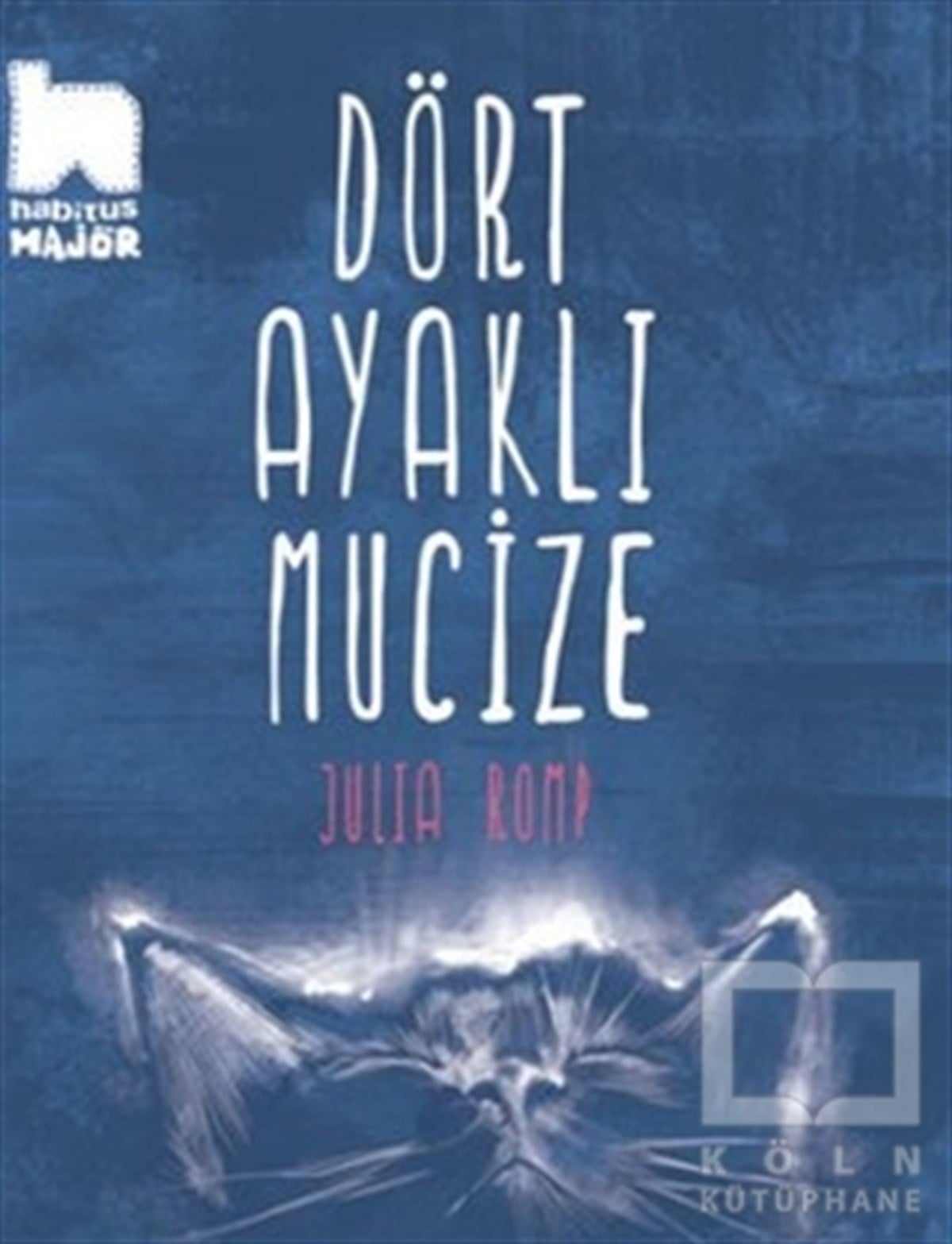 Julia RompHikayelerDört Ayaklı Mucize