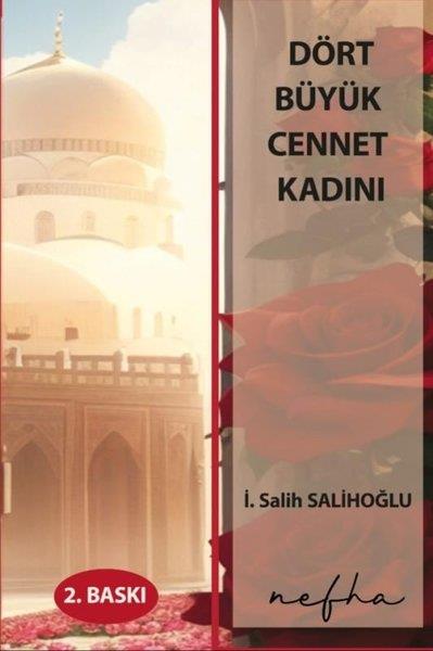 İ. Salih Salihoğluİslami KitaplarDört Büyük Cennet Kadını