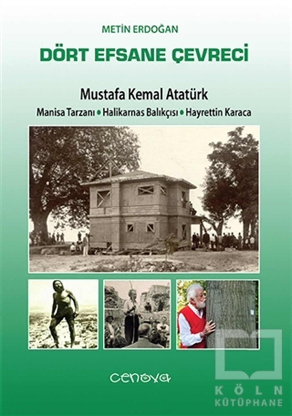 Metin ErdoğanAraştırma-İnceleme-ReferansDört Efsane Çevreci