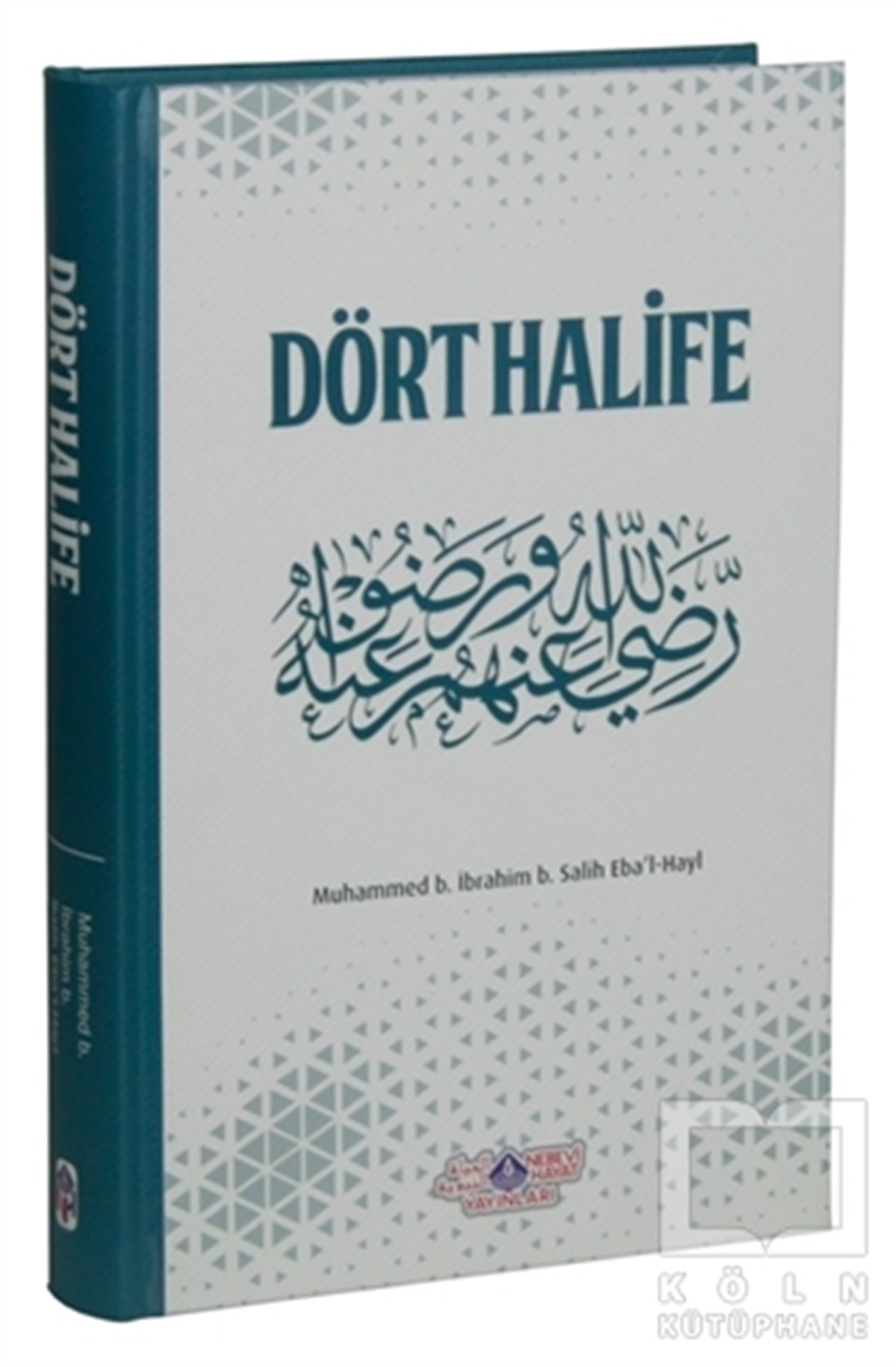 Muhammed B. İbrahim B. Salih Eba'l-Haylİslam Tarihi KitaplarıDört Halife