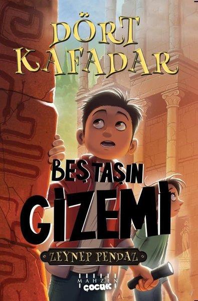 Zeynep PendazÇocuk Gençlik RomanlarıDört Kafadar - Beştaşın Gizemi
