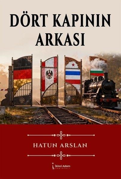 Hatun ArslanTürk RomaniDört Kapının Arkası
