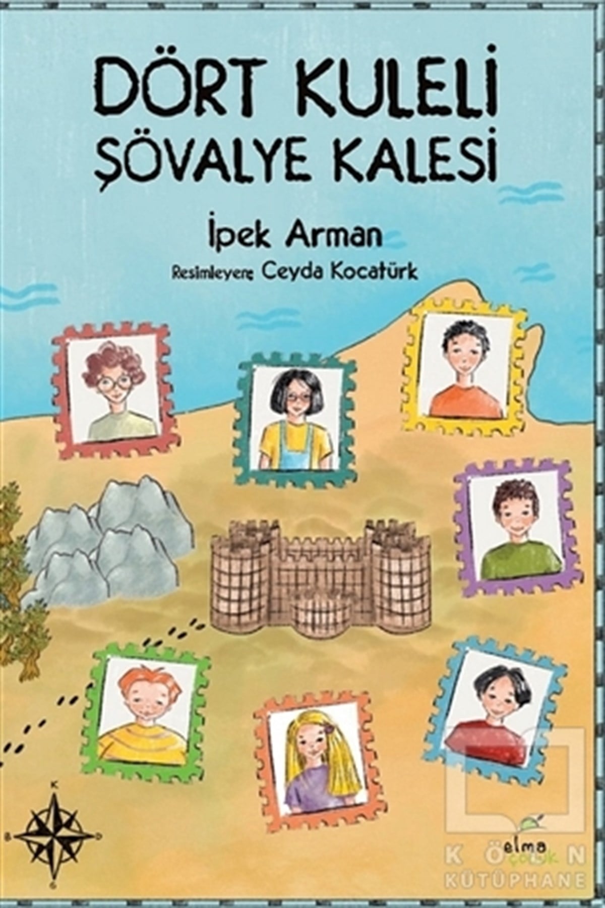 İpek ArmanÇocuk RomanlarıDört Kuleli Şövalye Kalesi
