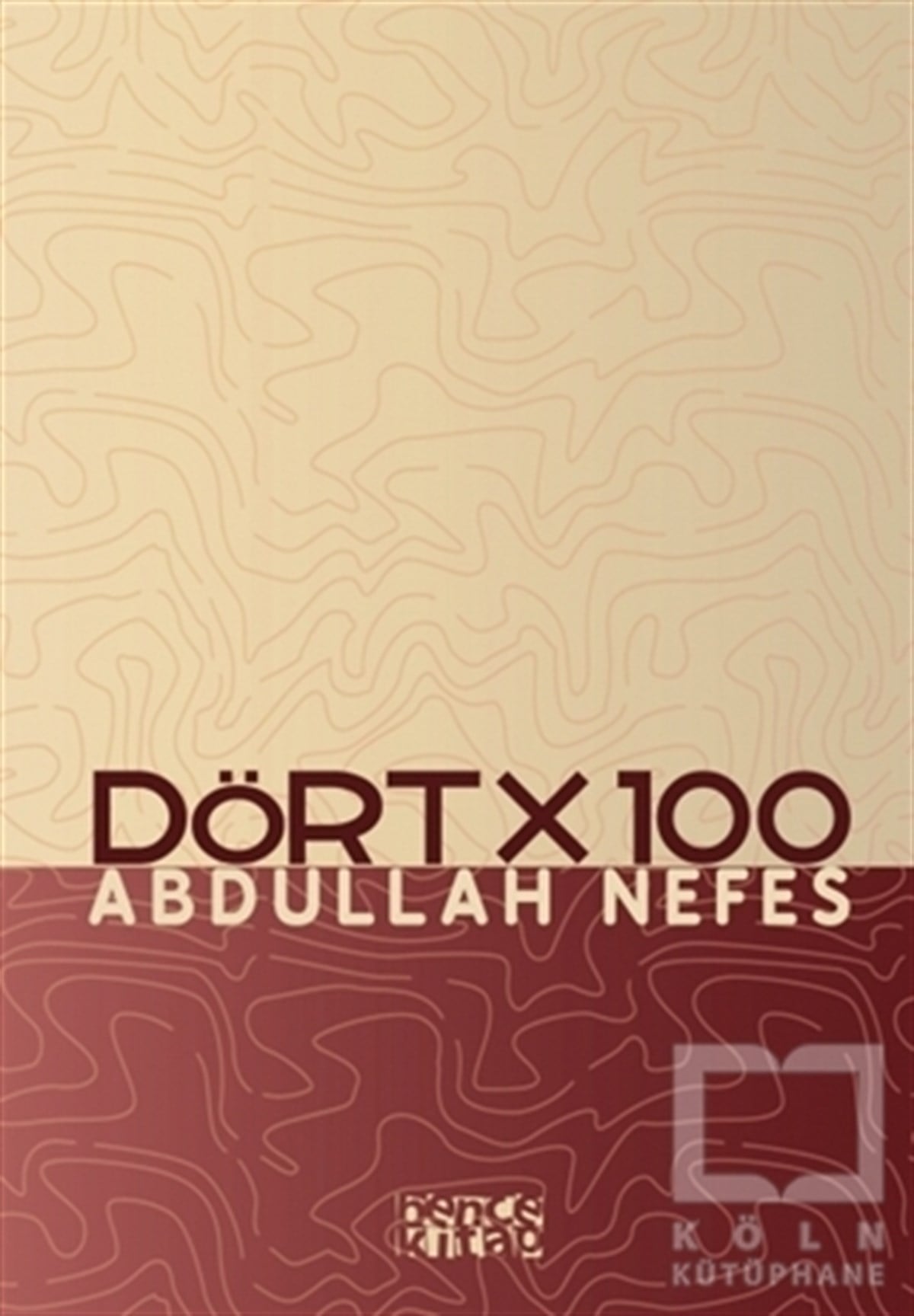 Abdullah NefesŞiirDört x 100