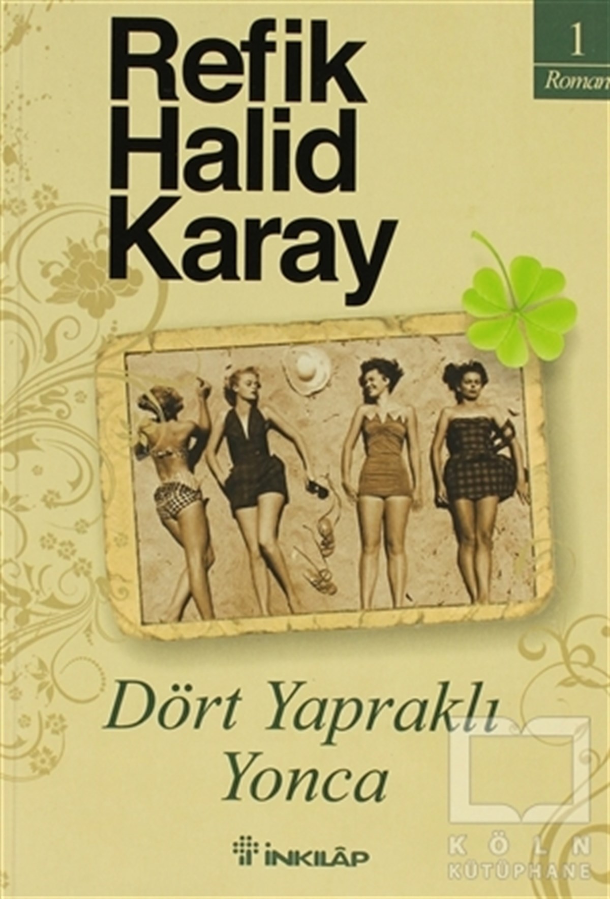 Refik Halid KarayTürk EdebiyatıDört Yapraklı Yonca