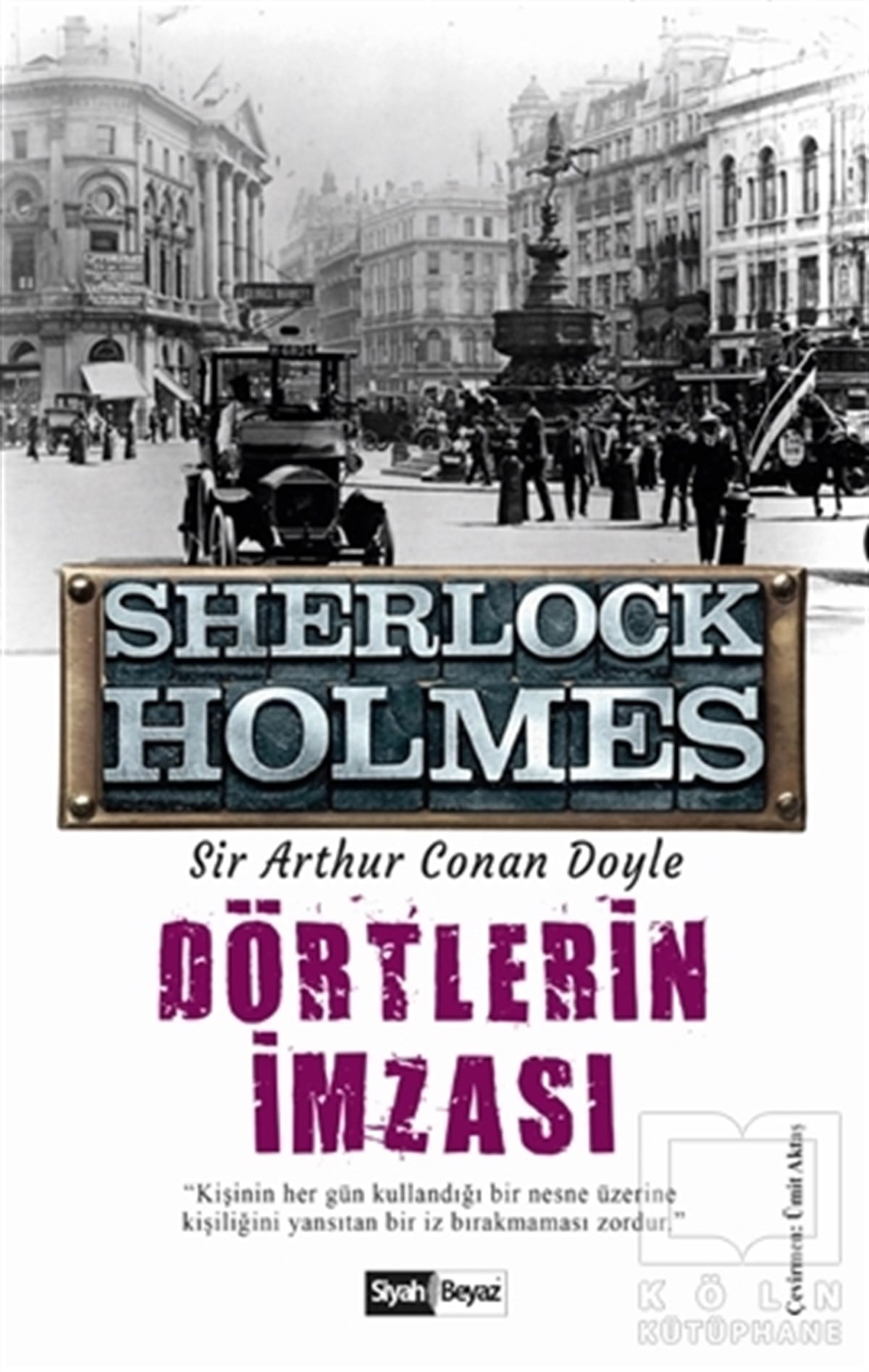 Sir Arthur Conan DoylePolisiye Romanlar & Cinayet RomanlarıDörtlerin İmzası - Sherlock Holmes
