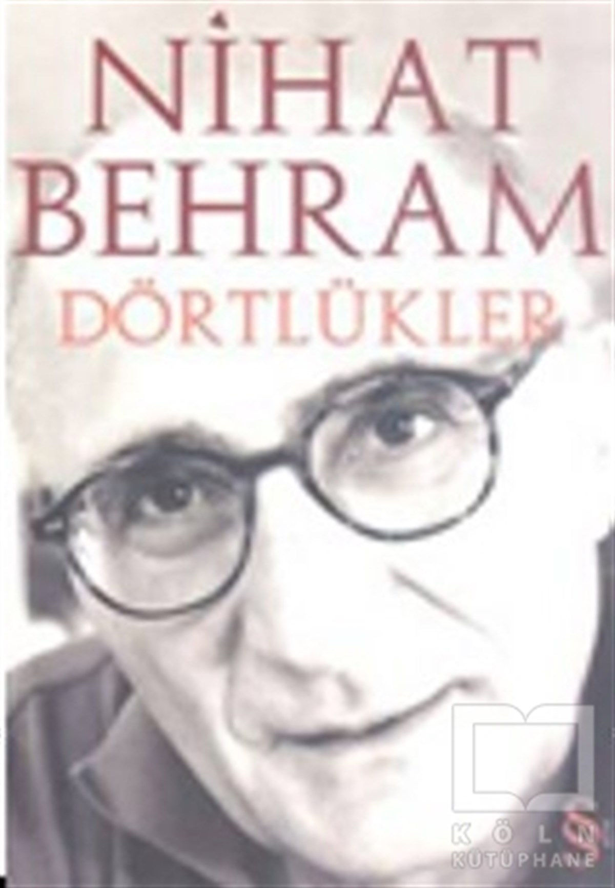 Nihat BehramŞiirDörtlükler