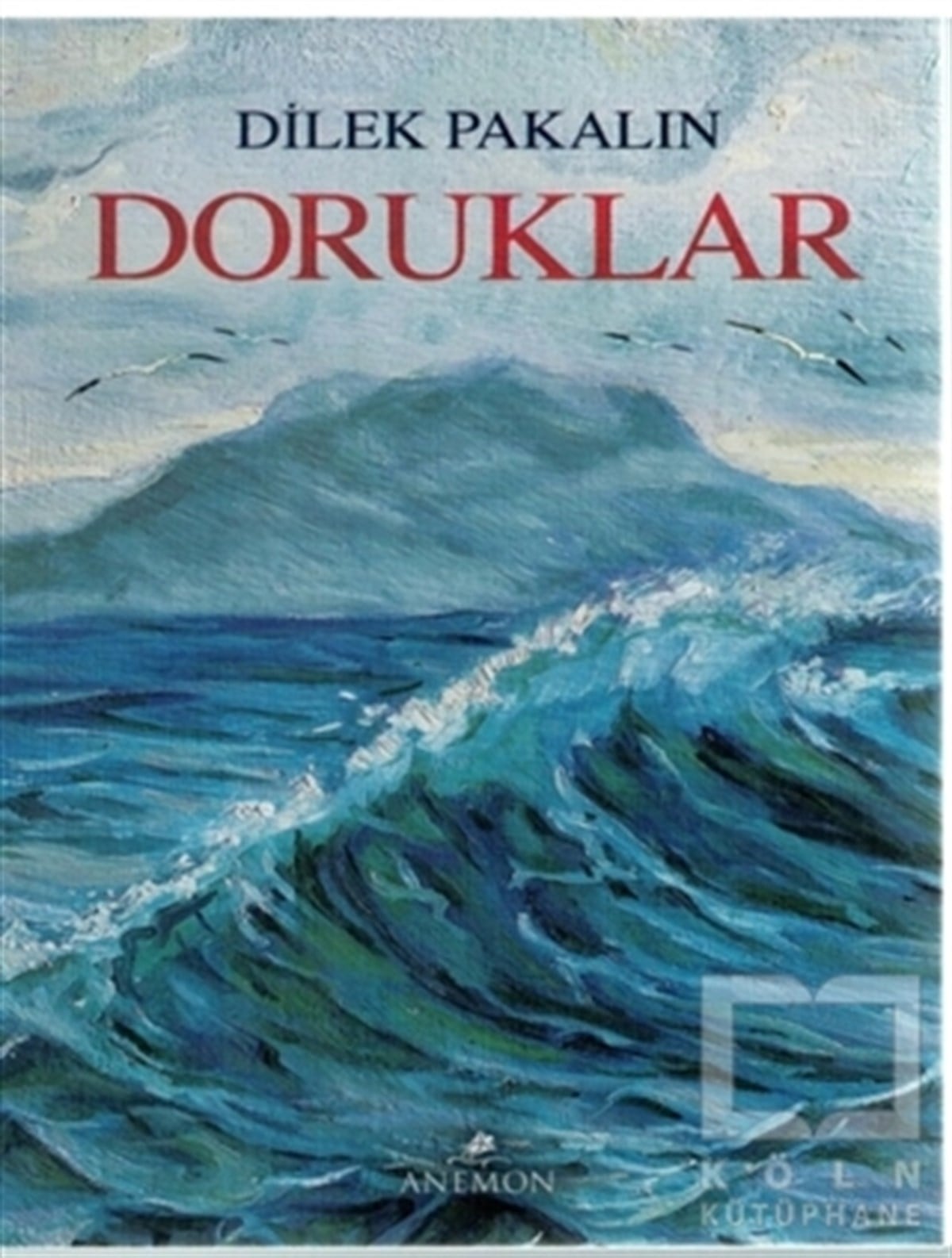 Dilek PakalınRomanDoruklar
