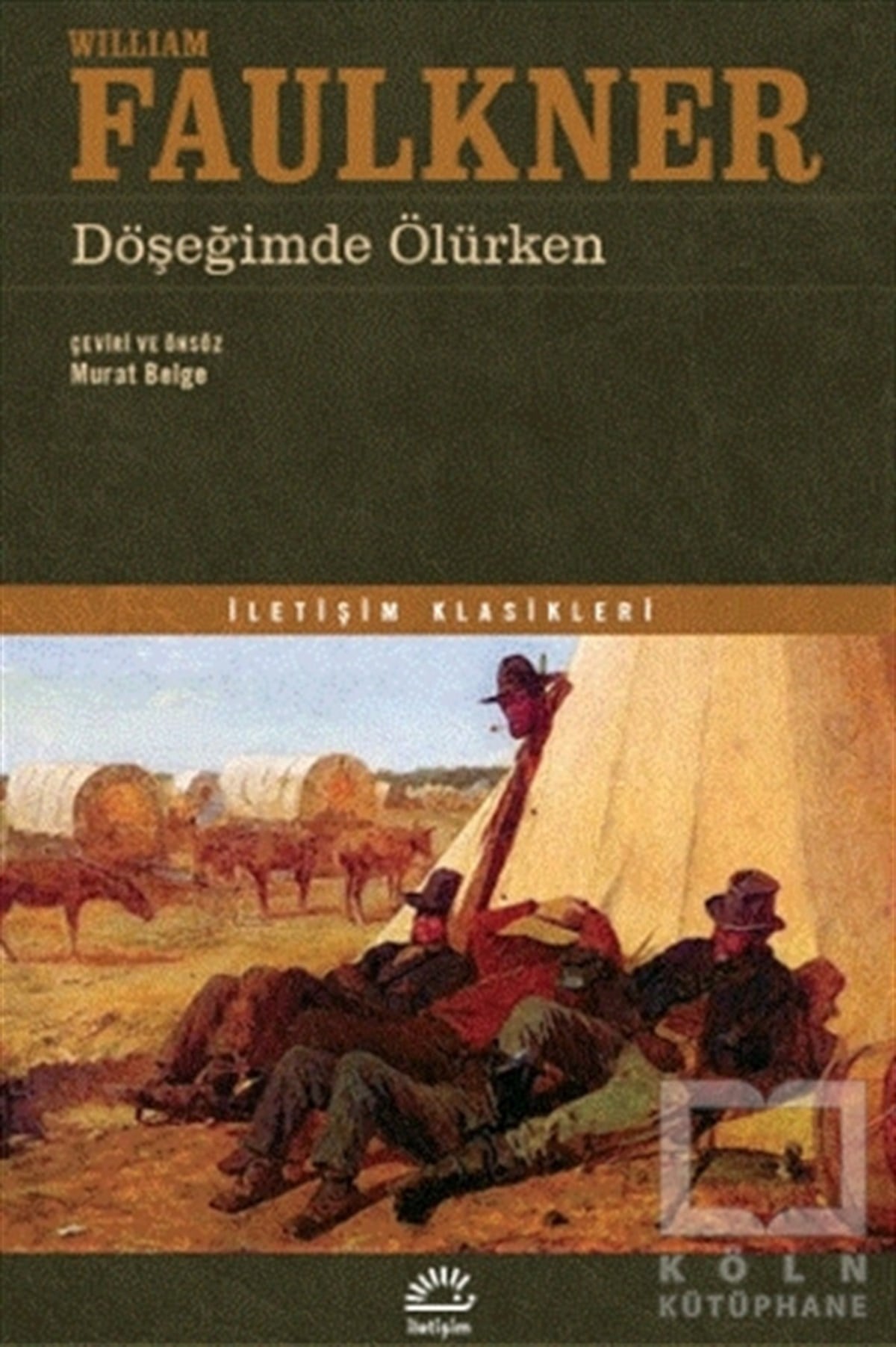 William FaulknerGenel KonularDöşeğimde Ölürken