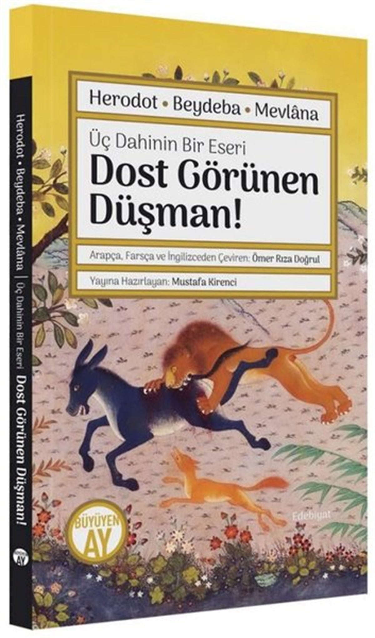 KolektifTürkiye RomanDost Görünen Düşman! Üç Dahinin Bir Eseri: Herodot - Beydaba - Mevlana
