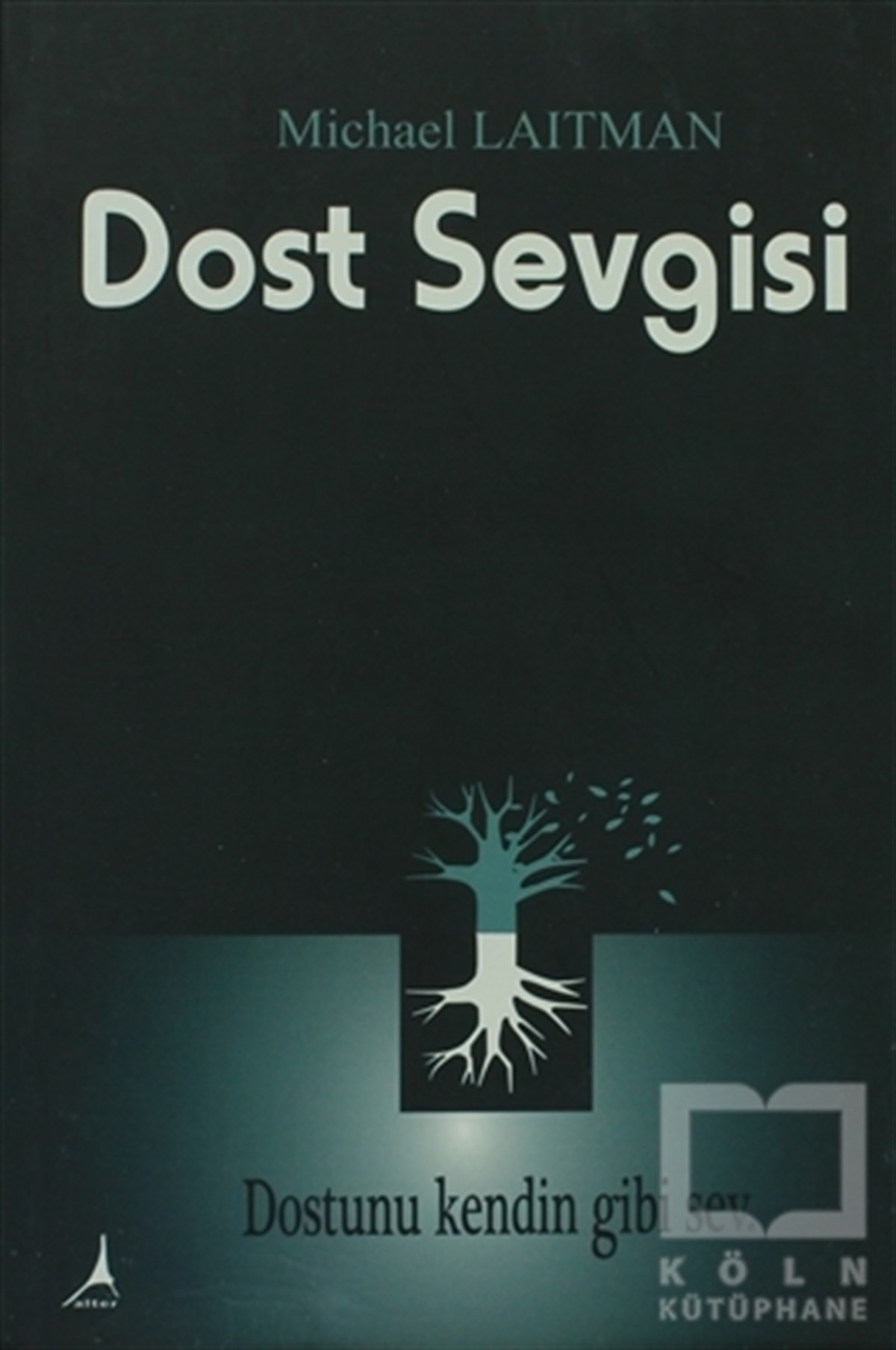 Michael LaitmanKişisel GelişimDost Sevgisi