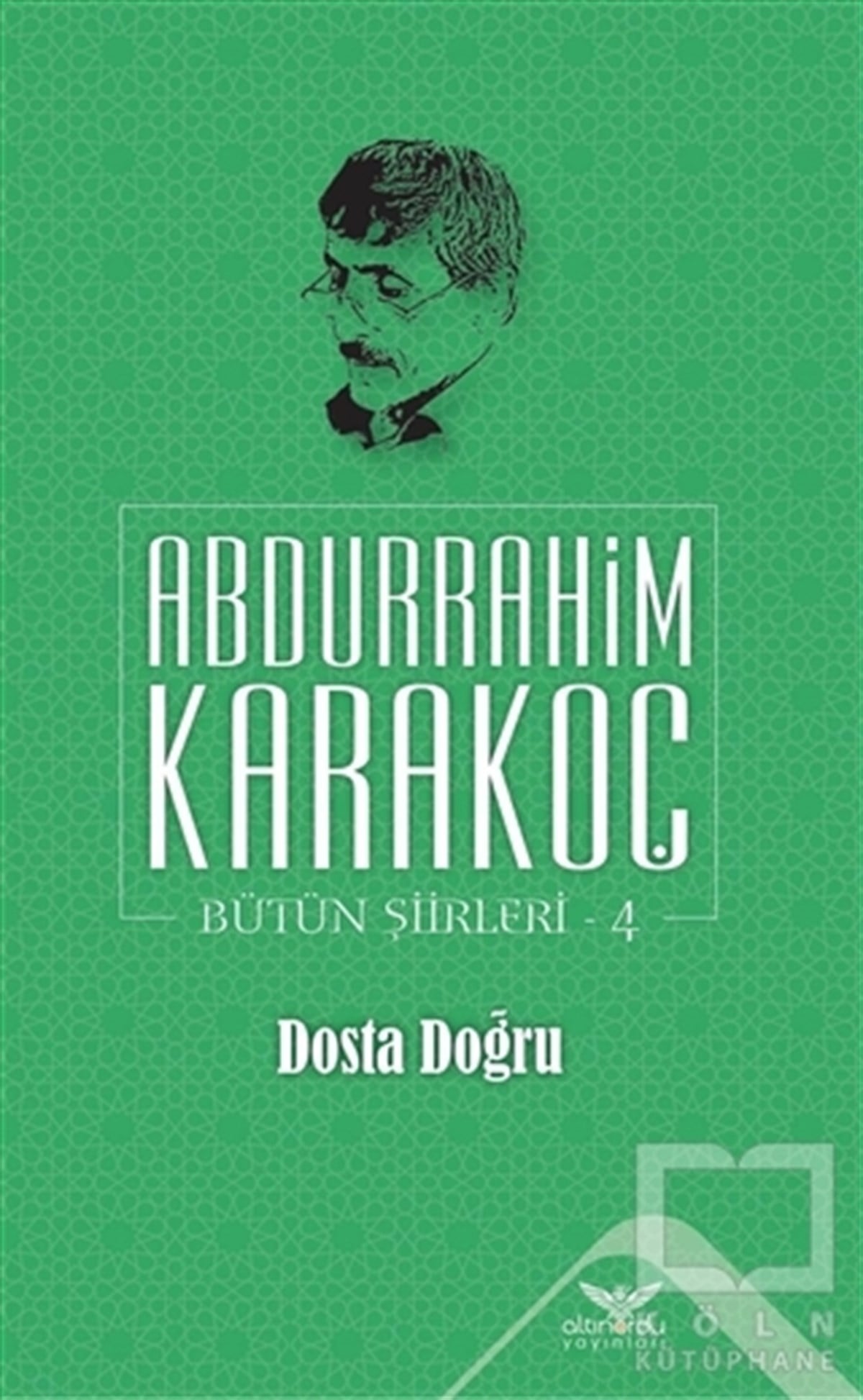 Abdurrahim KarakoçTürkçe Şiir KitaplarıDosta Doğru