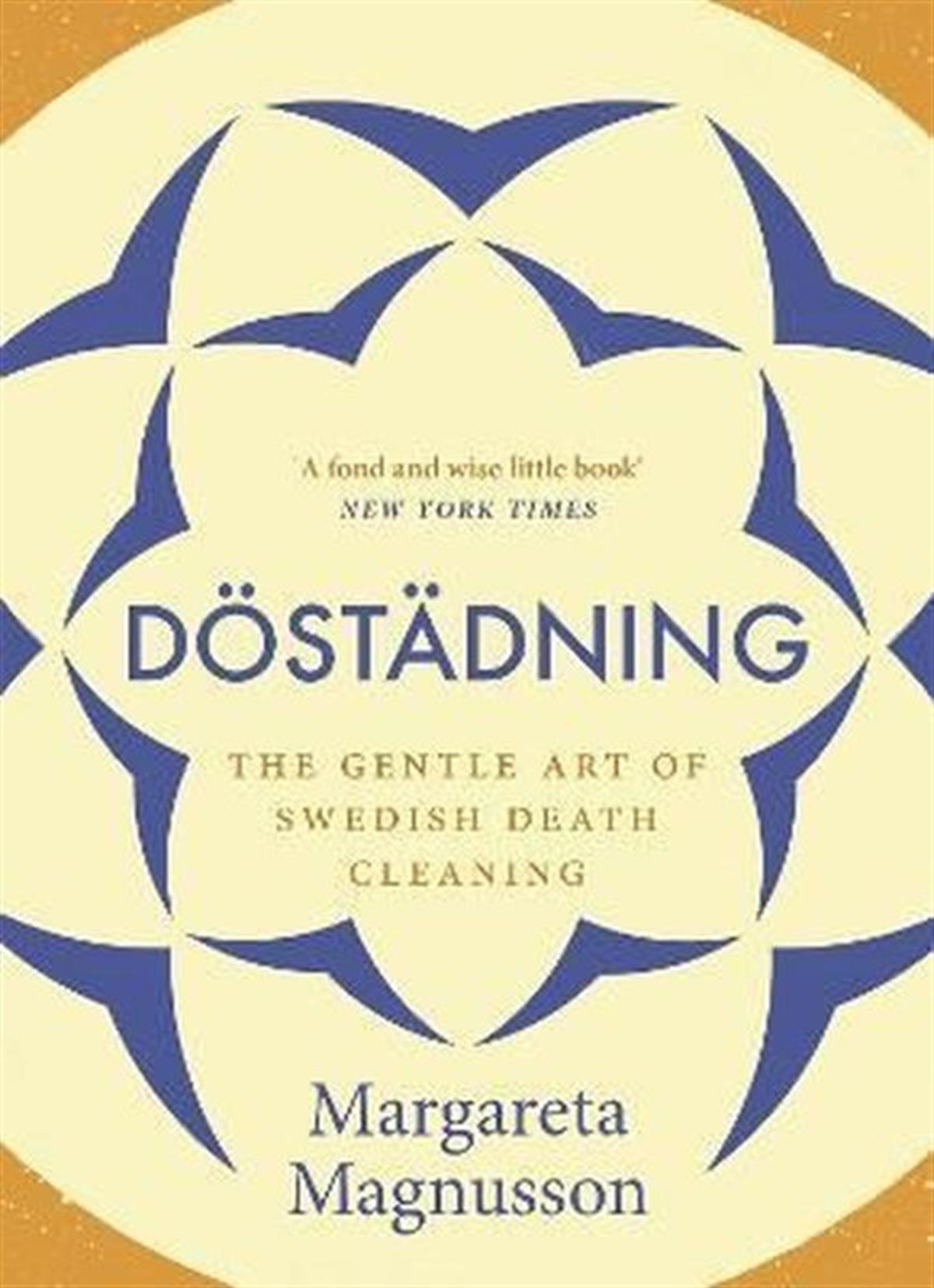 Margareta MagnussonPersonal DevelopmentDostadning : The Gentle Art of Swedish Death Cleaning