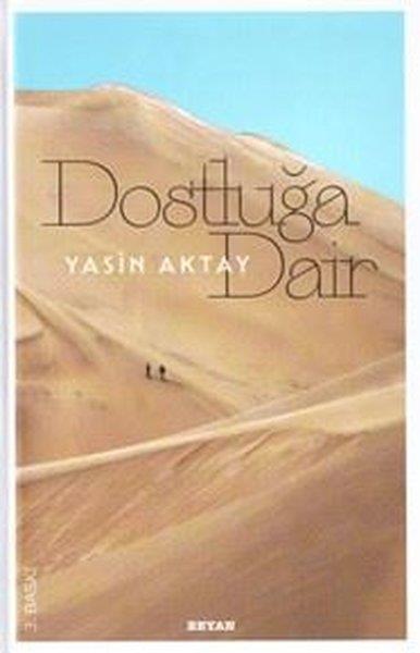 Yasin AktayDeneme KitaplarıDostluğa Dair