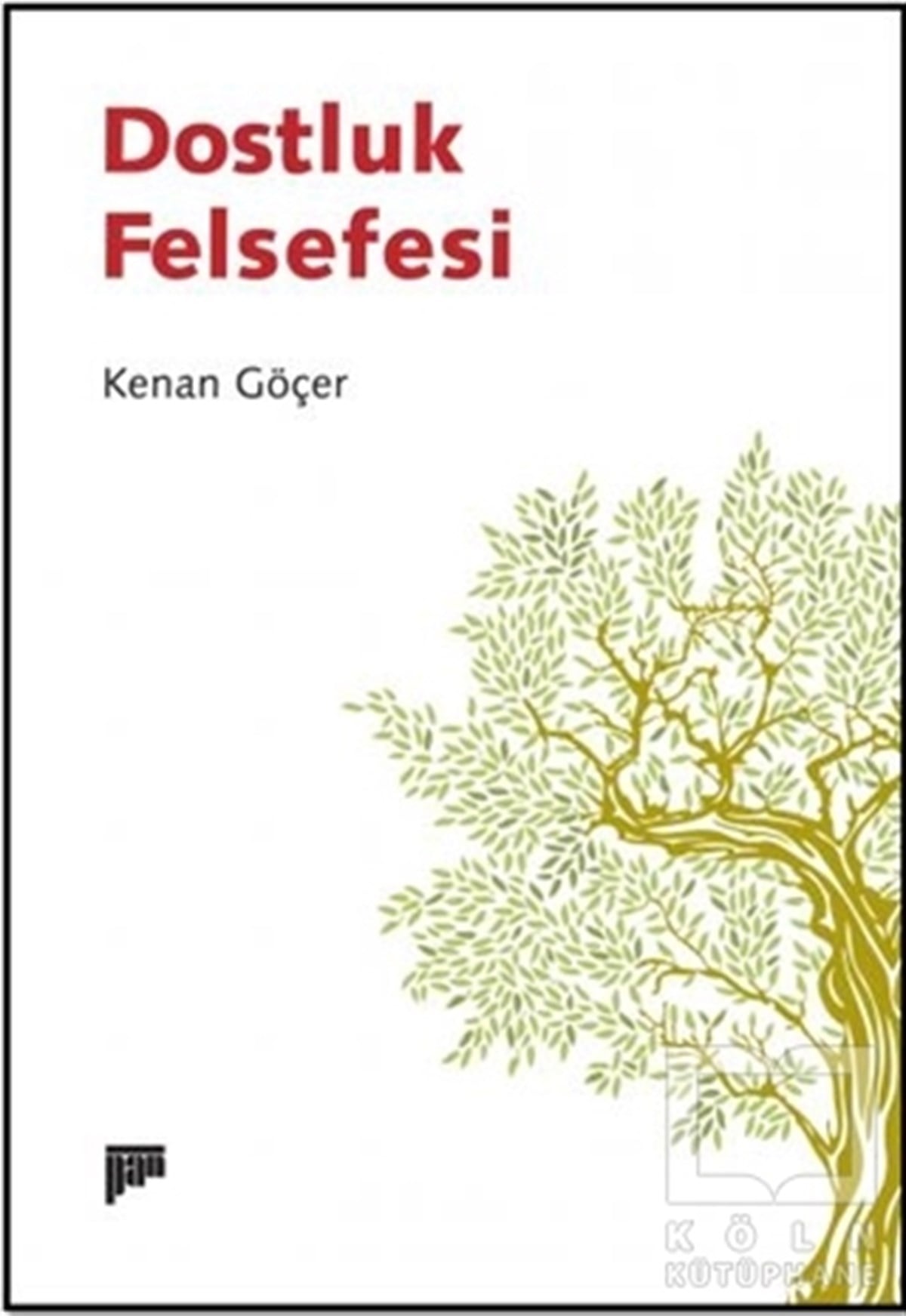 Kenan GöçerDiğerDostluk Felsefesi