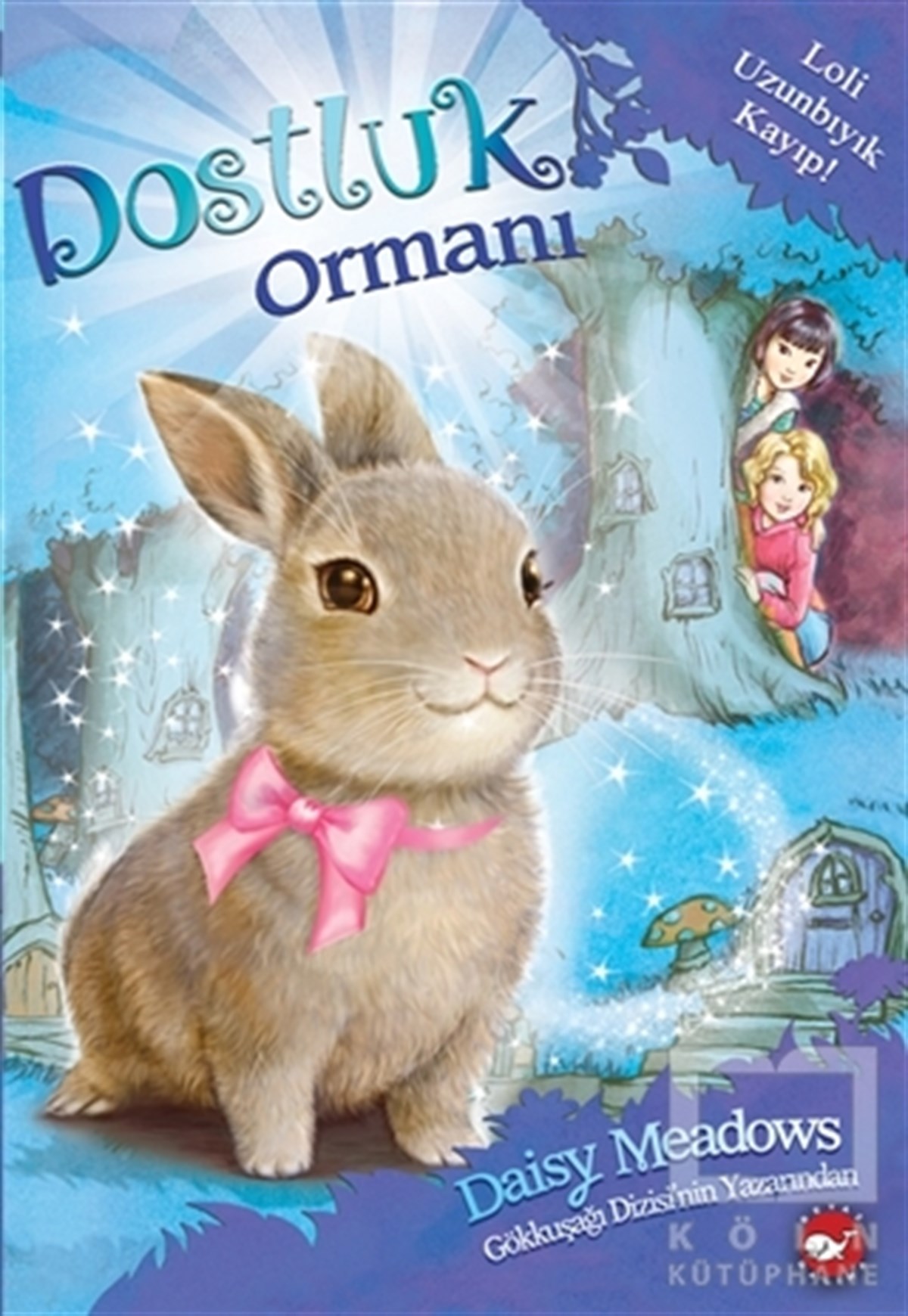 Daisy MeadowsHikayelerDostluk Ormanı-1 / Loli Uzunbıyık Kayıp!