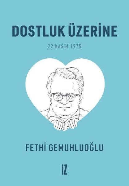 Fethi GemuhluoğluTarihi Biyografi ve Otobiyografi KitaplarıDostluk Üzerine Seti - 20 Kitap Takım
