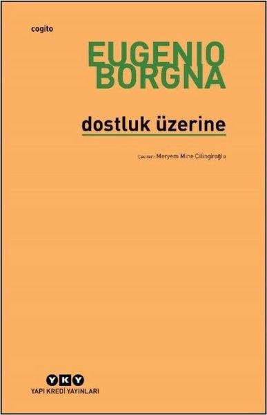 Eugenio BorgnaDünya RomanDostluk Üzerine