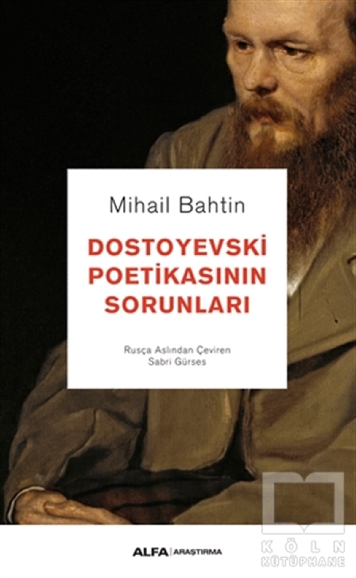 Mihail BahtinAraştırma-İnceleme-ReferansDostoyevski Poetikasının Sorunları