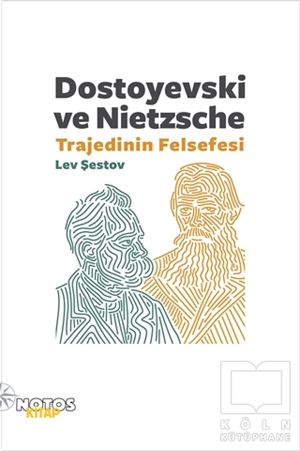 Lev ŞestovEleştiri, İnceleme, KuramDostoyevski ve Nietzsche: Trajedinin Felsefesi