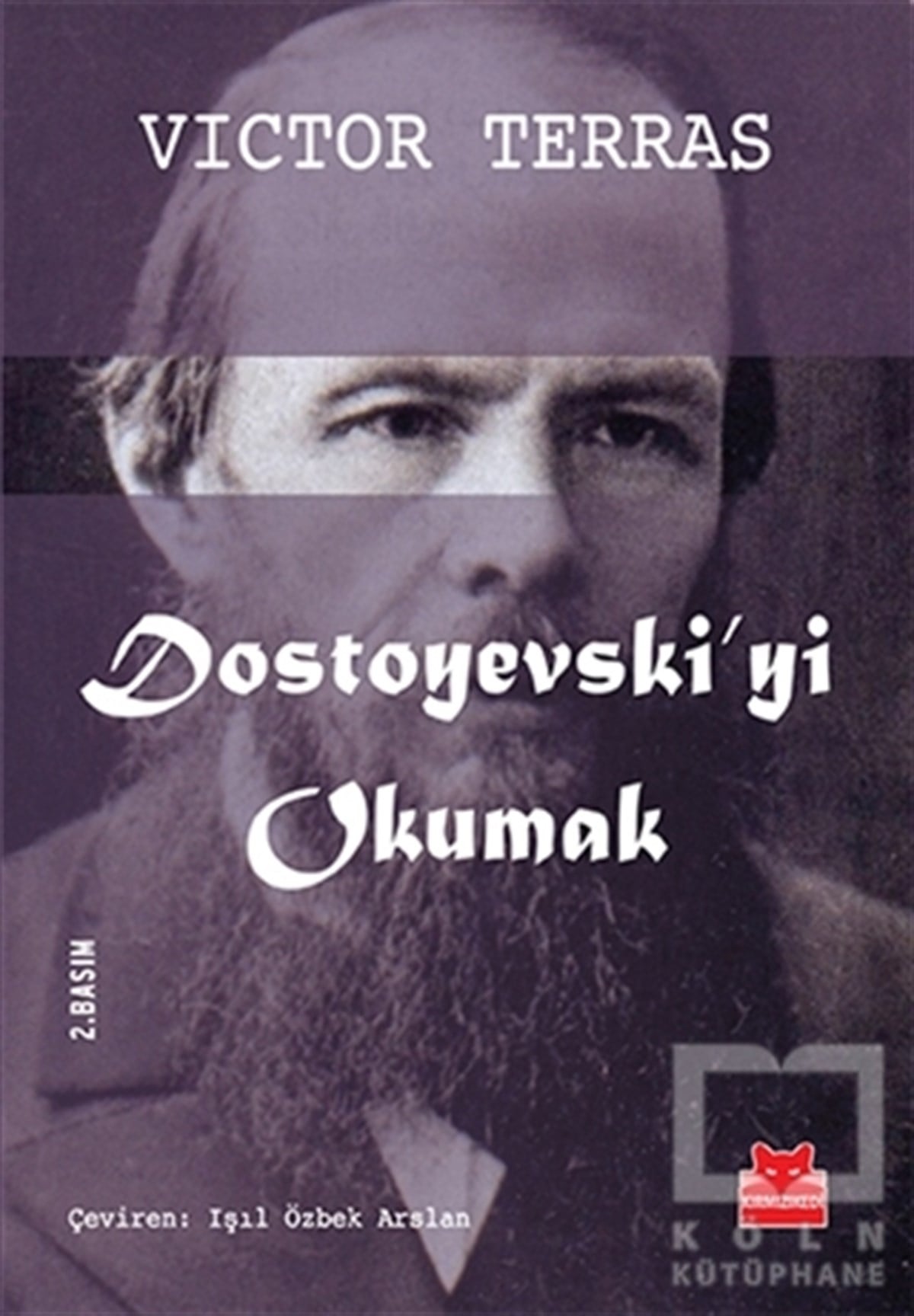 Victor TerrasAraştırma-İnceleme-ReferansDostoyevski’yi Okumak