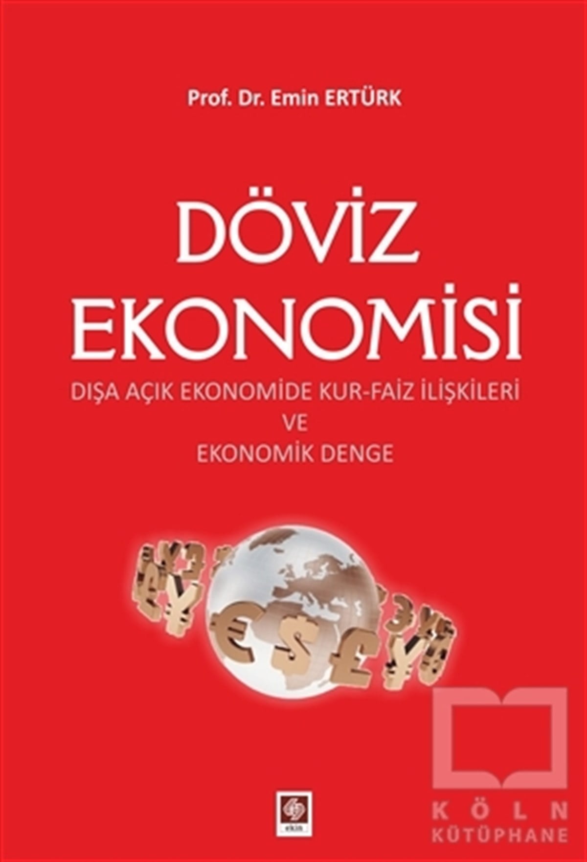Emin ErtürkAraştırma-İnceleme-KuramDöviz Ekonomisi