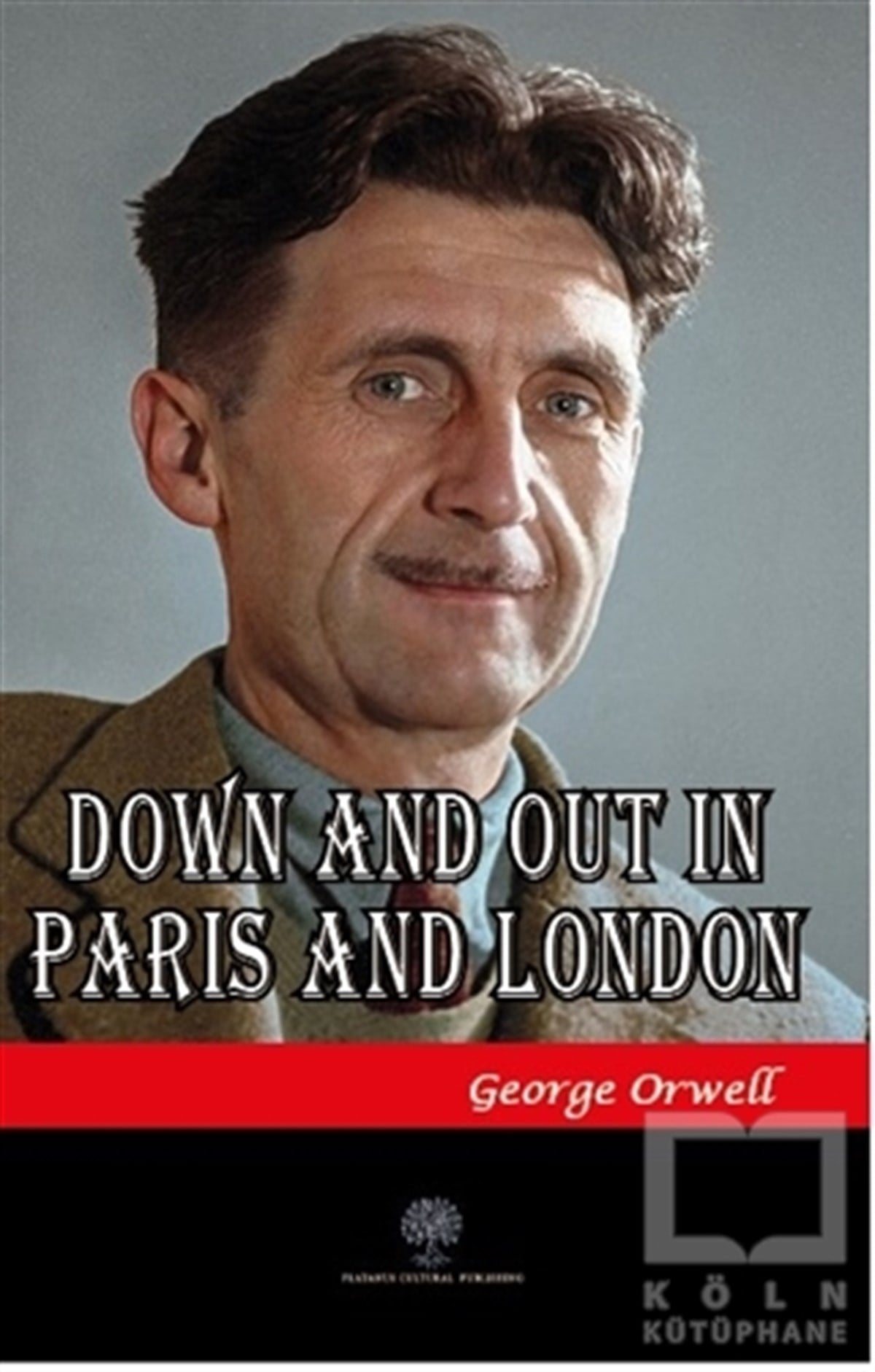 George OrwellTürkçe RomanlarDown and Out in Paris and London