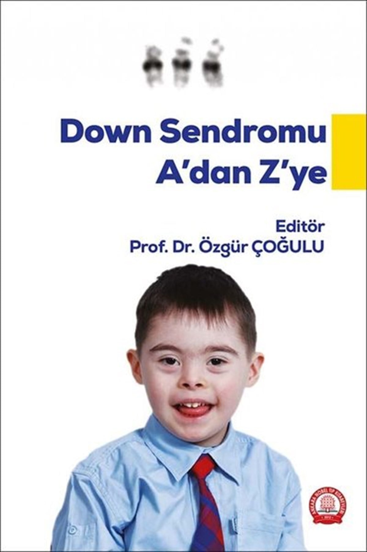 KolektifEğitimDown Sendromu A'dan Z'ye