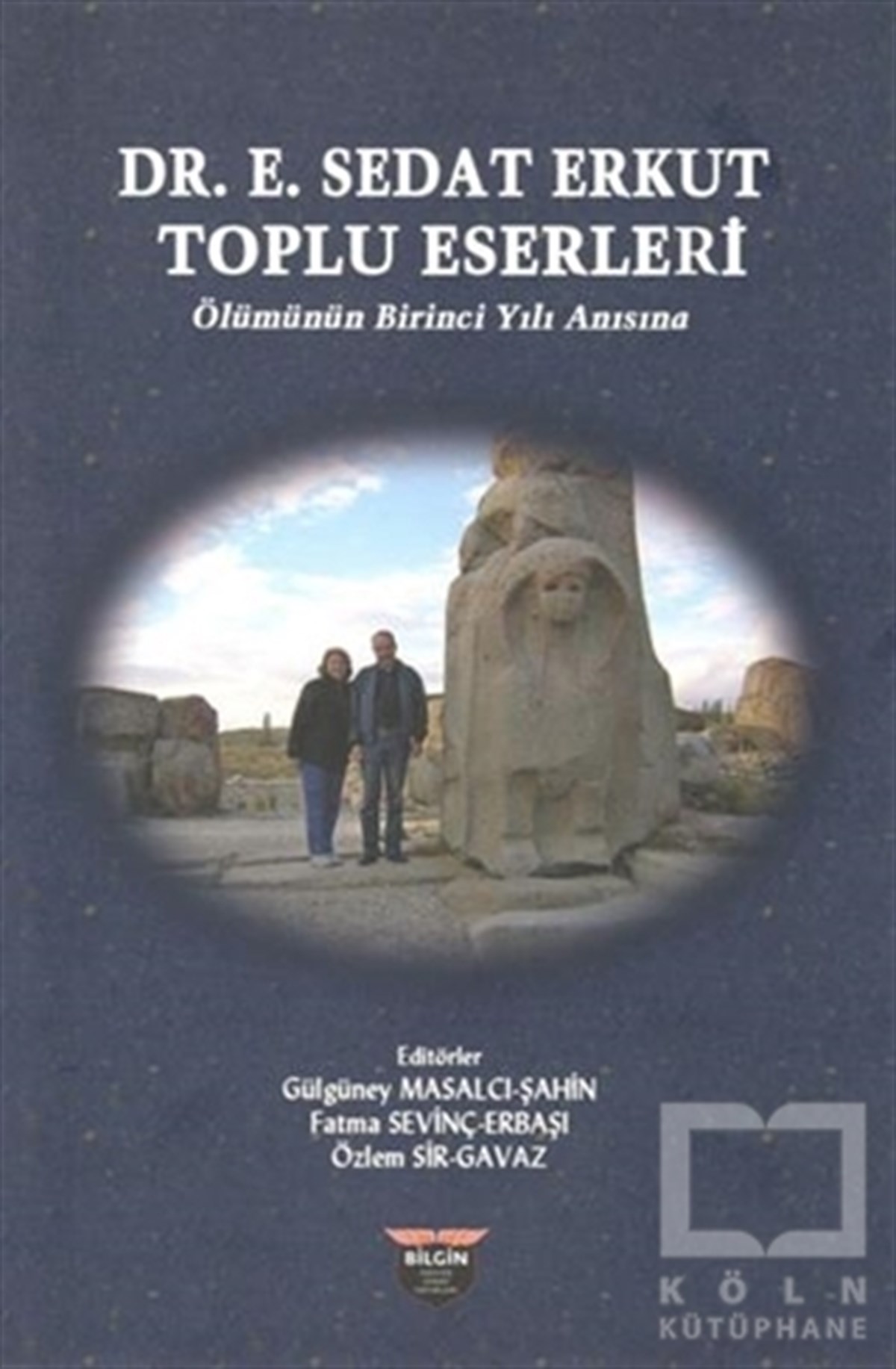 Gülgüney Masalcı ŞahinBiyografi-OtobiyogafiDr. E. Sedat Erkut Toplu Eserleri