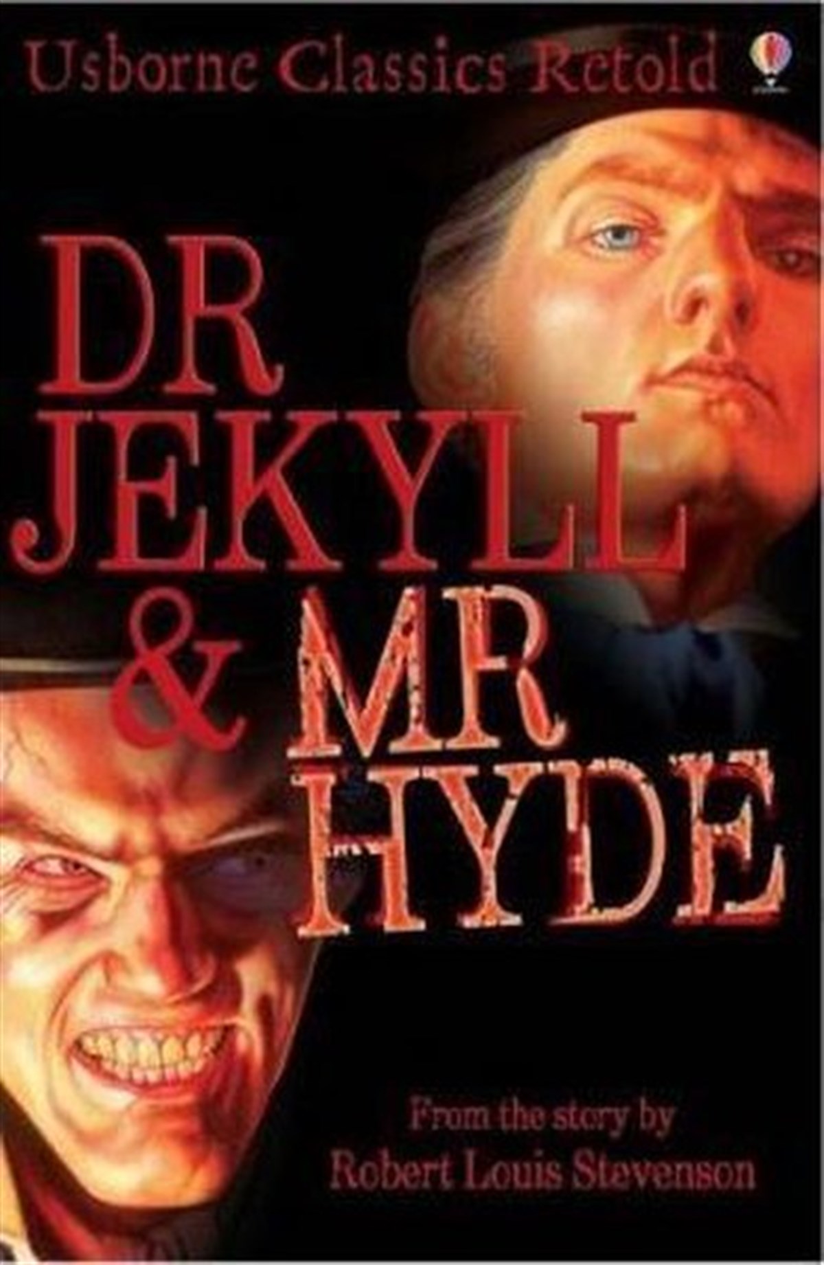Robert Louis StevensonChildrenDr. Jekyll and Mr. Hyde (Usborne Classics Retold)