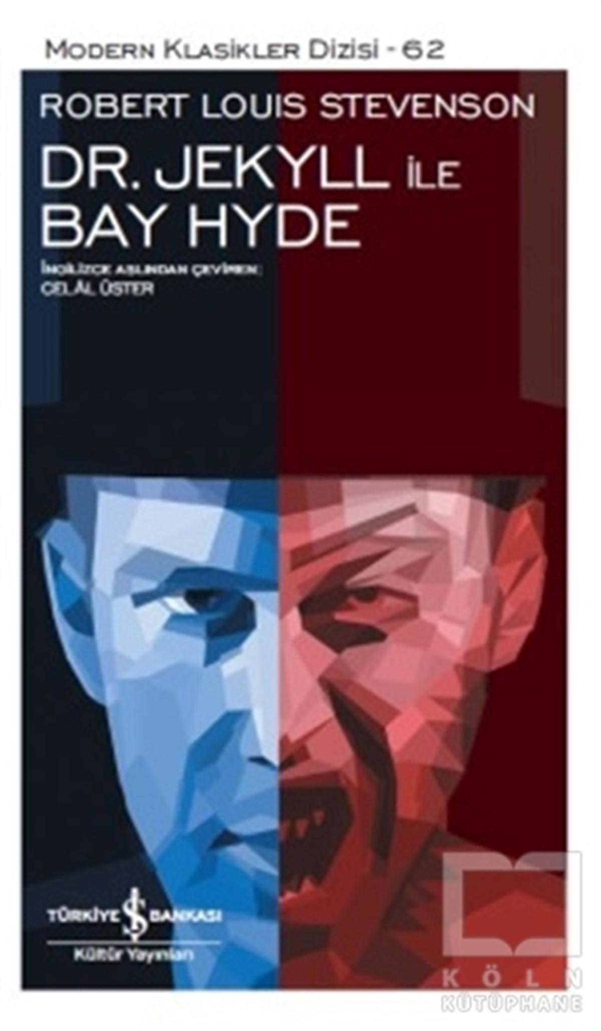 Robert Louis StevensonRomanDr. Jekyll İle Bay Hyde
