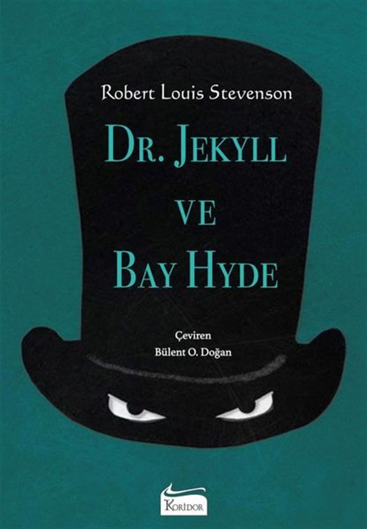 Robert Louis StevensonDünya RomanDr. Jekyll ve Bay Hyde - Bez Ciltli