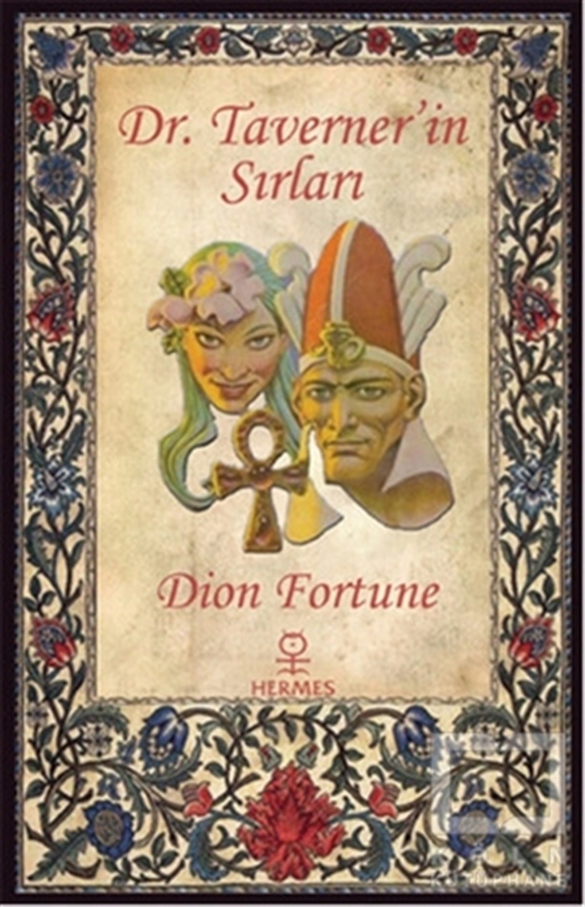 Dion FortuneParapsikoloji-GizemDr. Taverner'in Sırları