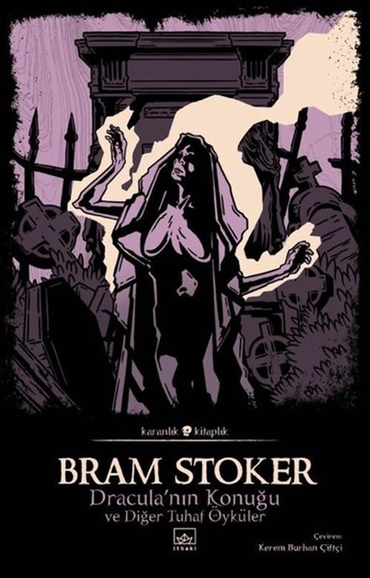 Bram StokerKorku Kitapları & Gerilim KitaplarıDracula'nın Konuğu ve Diğer Tuhaf Öyküler - Karanlık Kitaplık