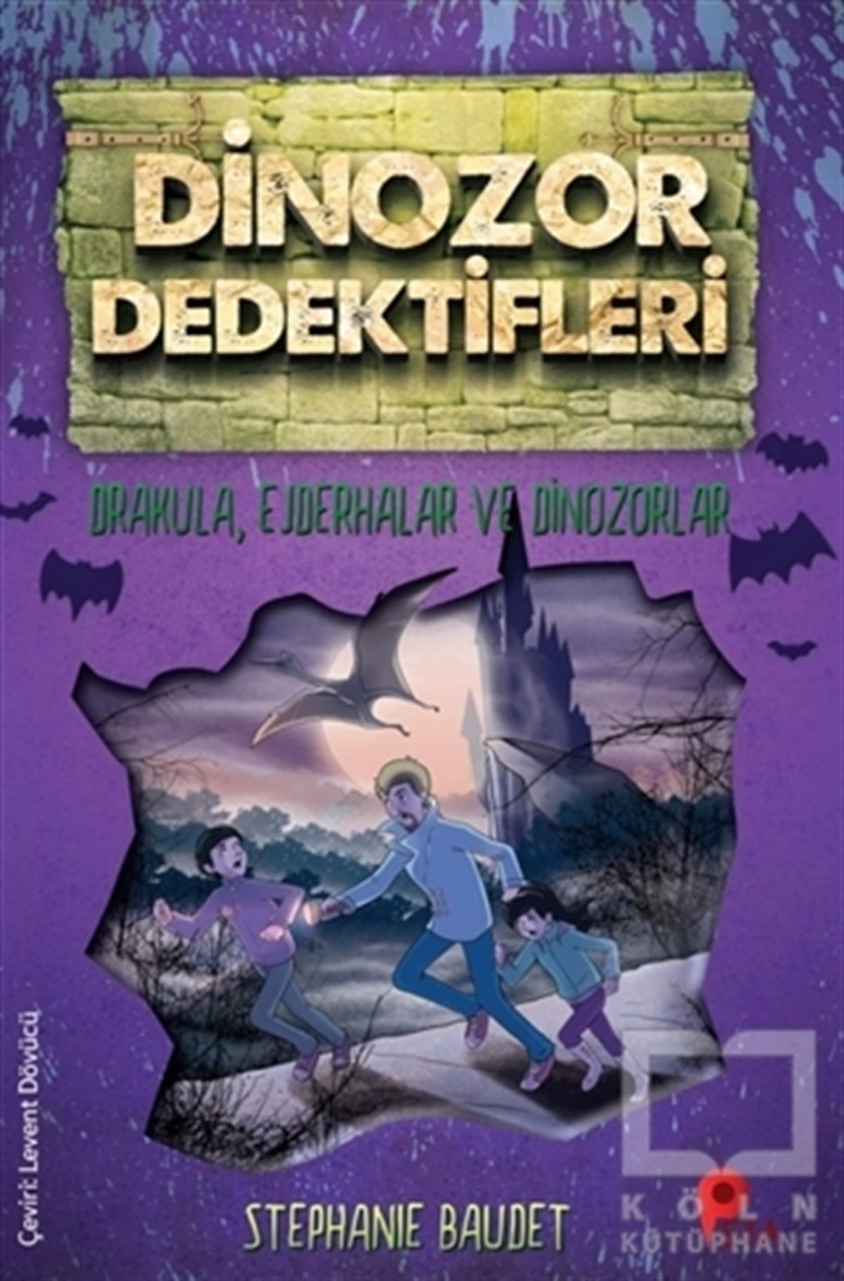 Stephanie BaudetÇocuk RomanlarıDrakula, Ejderhalar ve Dinozorlar - Dinozor Dedektifleri