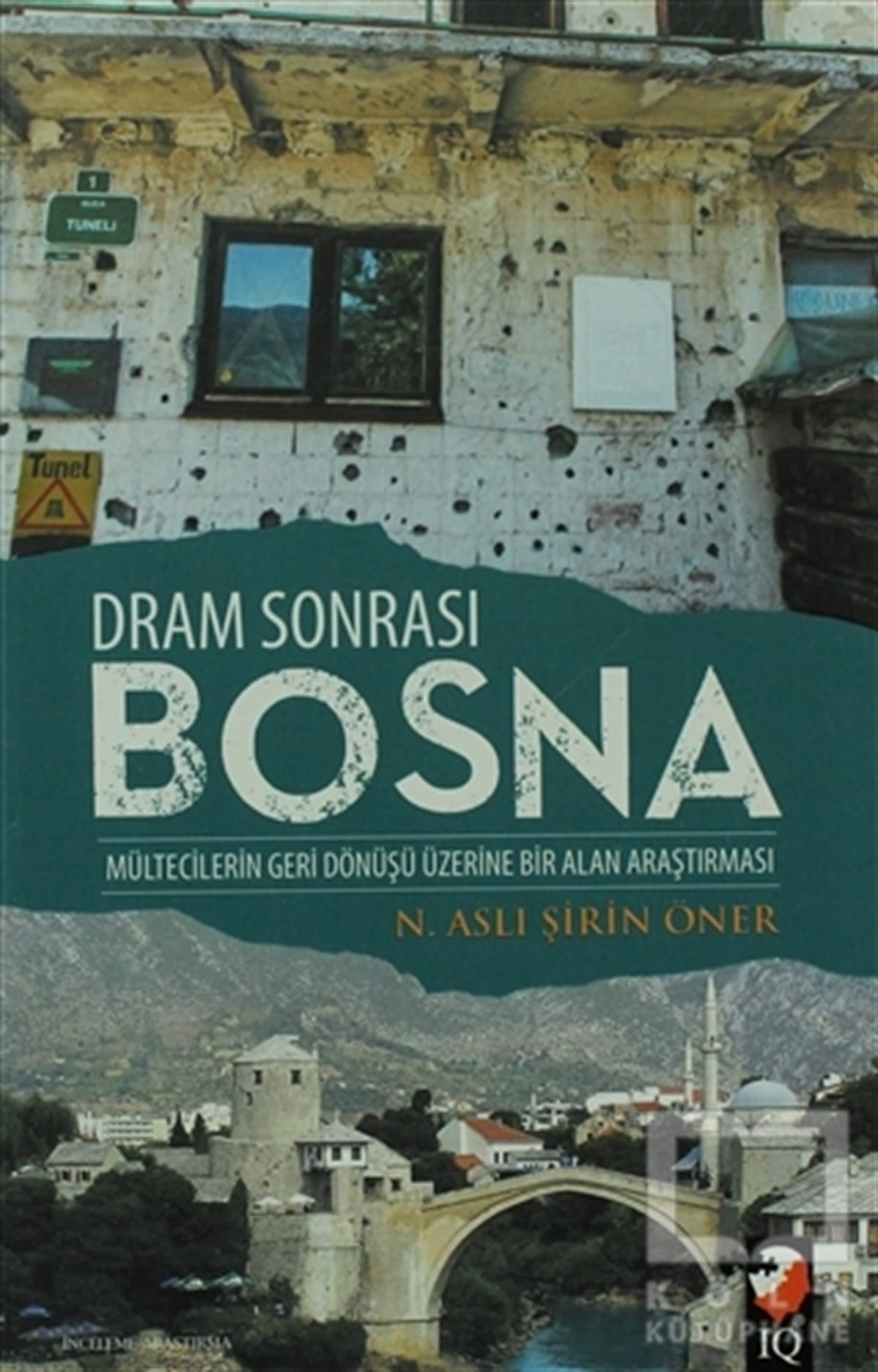 N. Aslı Şirin ÖnerGenel KonularDram Sonrası Bosna