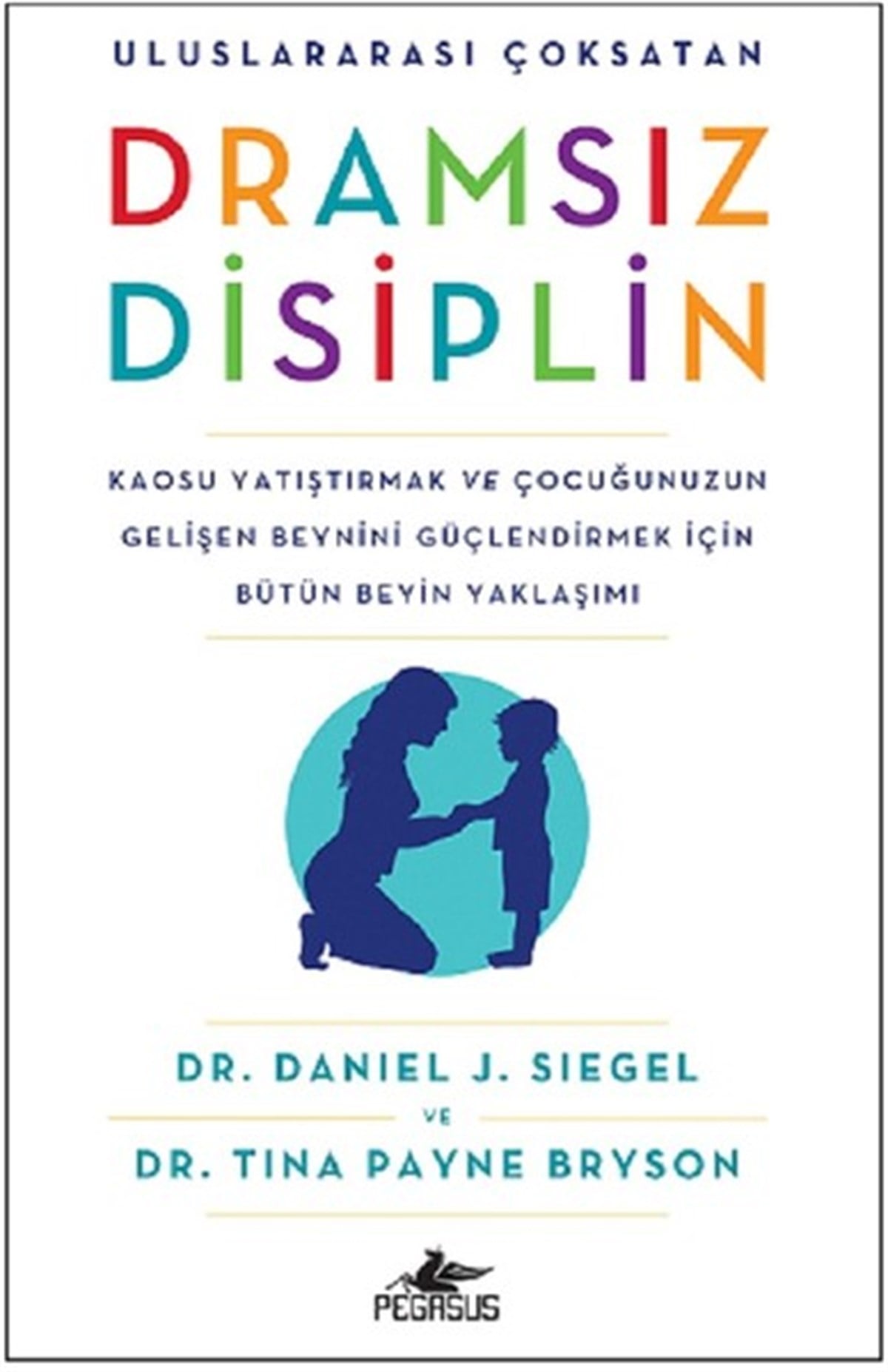 Tina Payne BrysonAile - ÇocukDramsız Disiplin