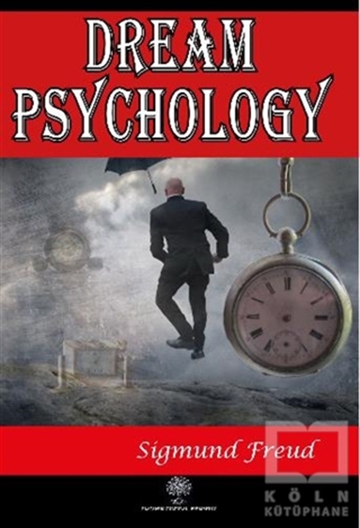 Sigmund FreudTürkçe RomanlarDream Psychology