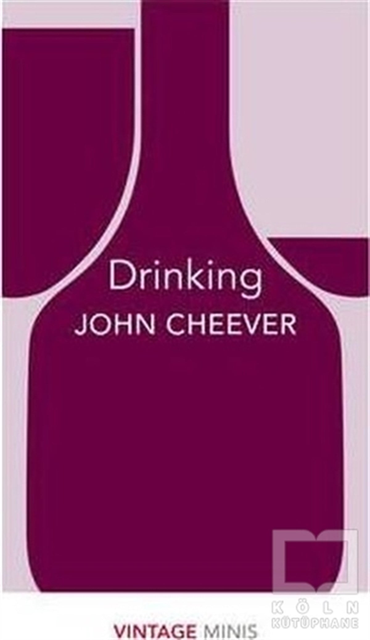 John CheeverYabancı Dilde KitaplarDrinking: Vintage Minis